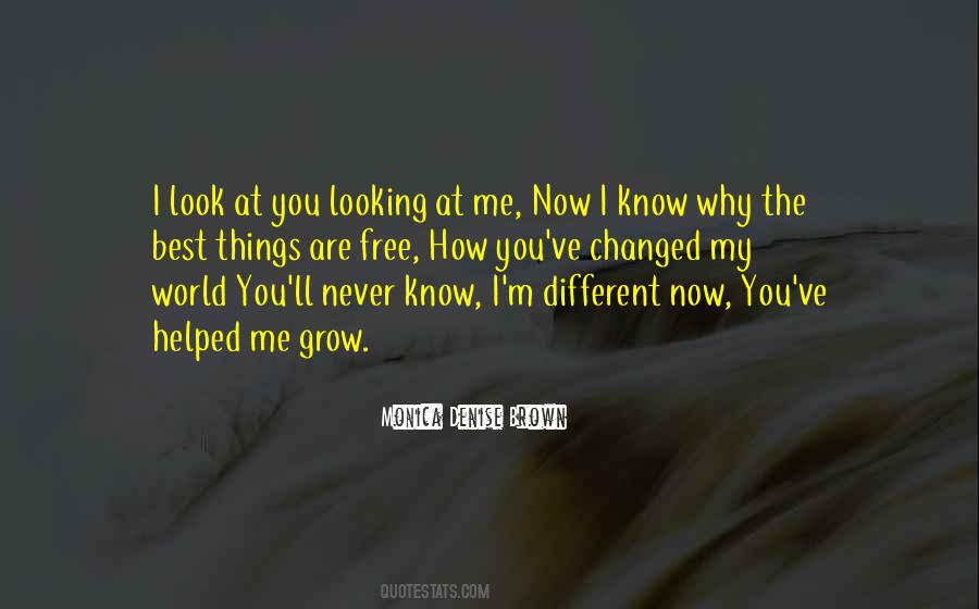 You'll Never Know Me Quotes #558647