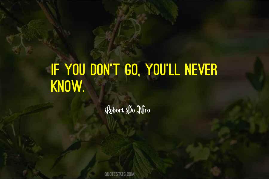 You'll Never Know Quotes #1068365