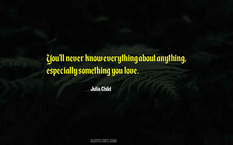 You'll Never Know Quotes #1495067