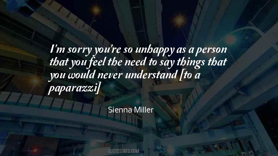 You'll Never Understand How I Feel Quotes #1229818