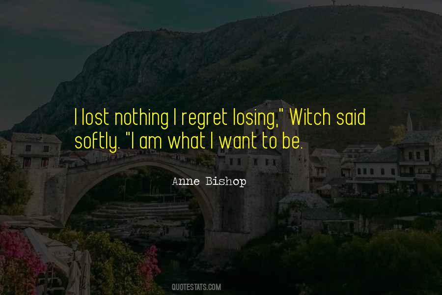 You'll Regret Losing Her Quotes #1496569