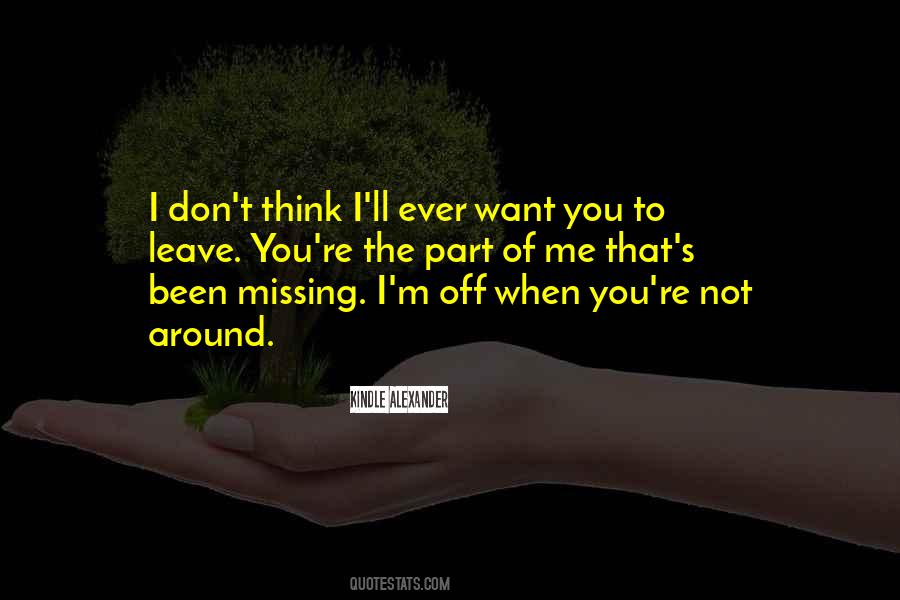 You'll Think Of Me Quotes #973206