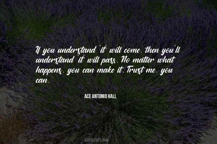 You'll Understand Quotes #1663146