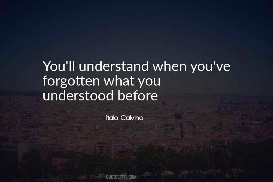 You'll Understand Quotes #603966