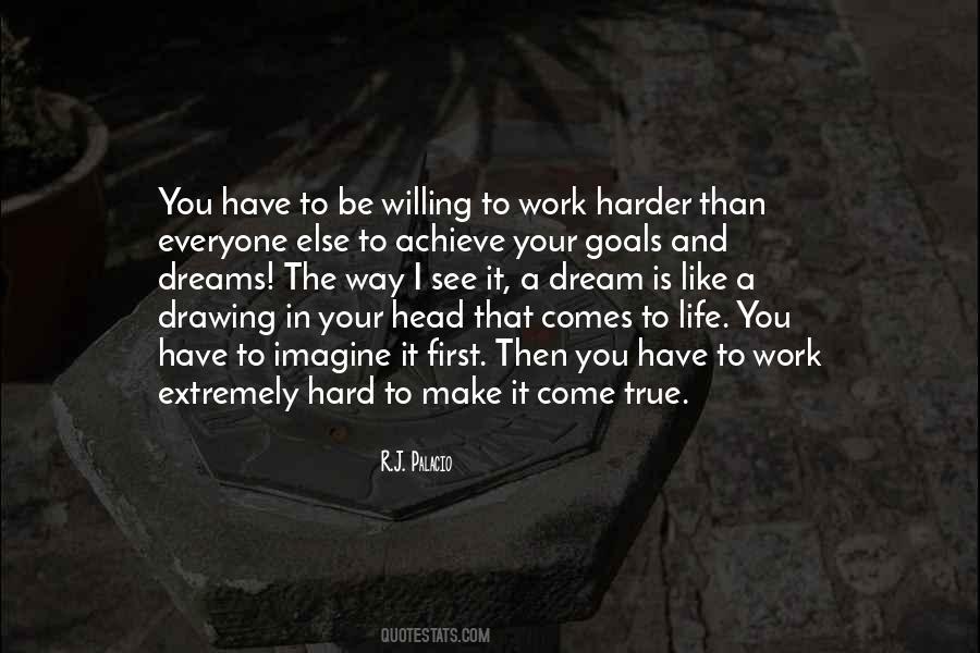 You're A Dream Come True Quotes #1063585