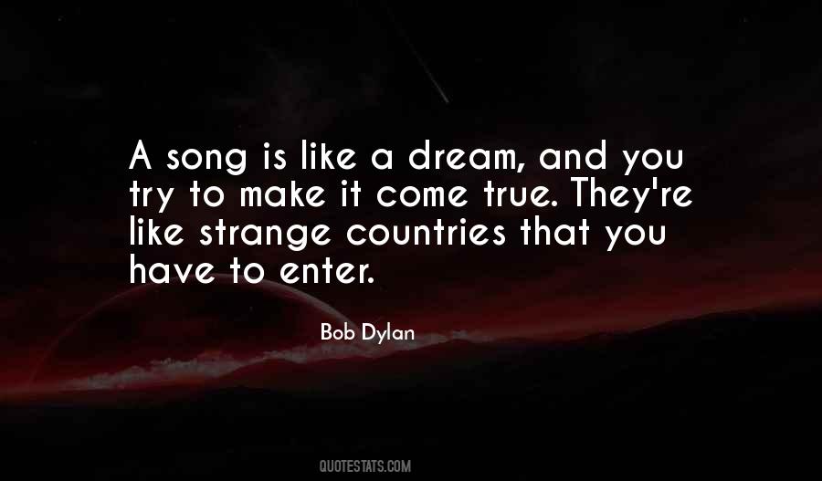 You're A Dream Come True Quotes #1280939