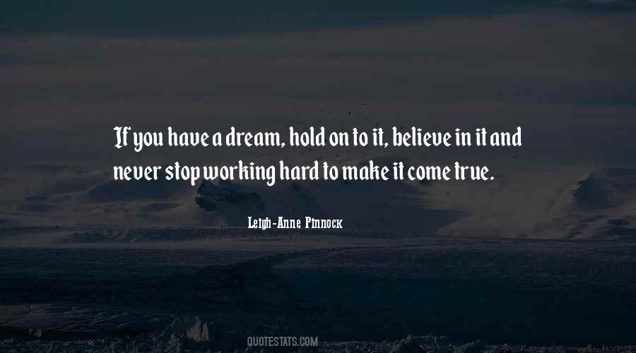 You're A Dream Come True Quotes #1756121