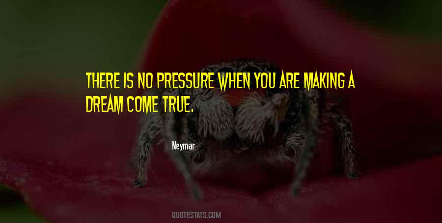You're A Dream Come True Quotes #882026