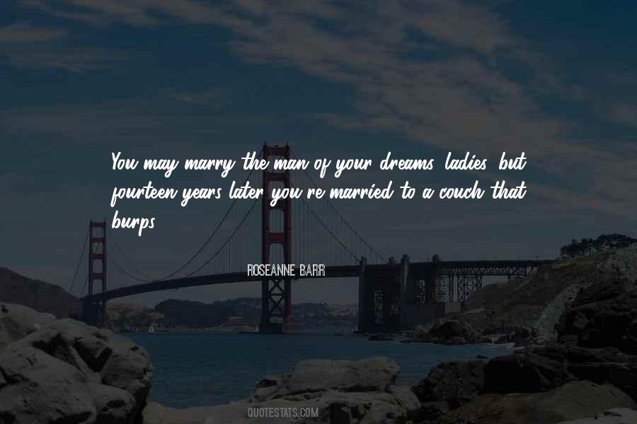 You're A Dream Quotes #458398