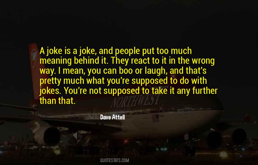 You're A Joke Quotes #1837188