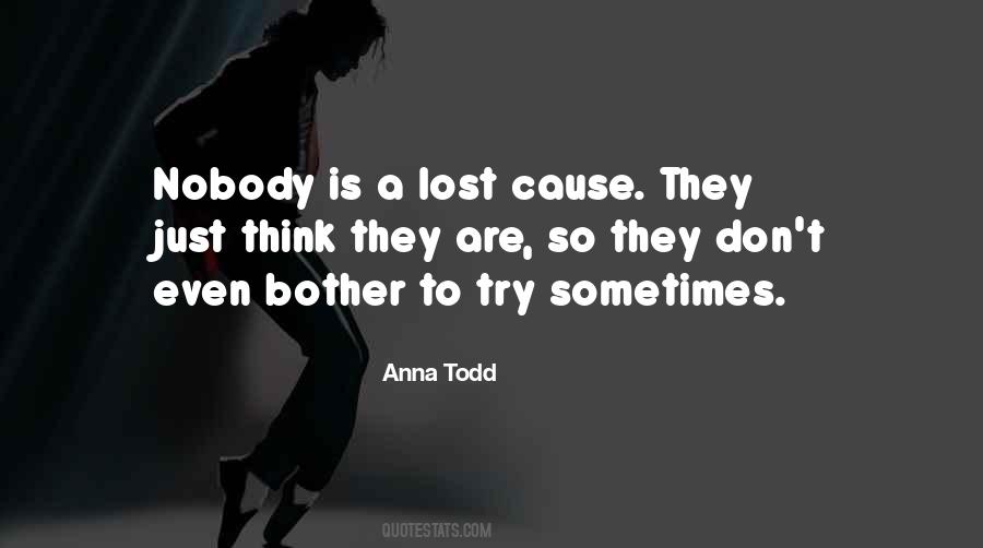 You're A Lost Cause Quotes #176197
