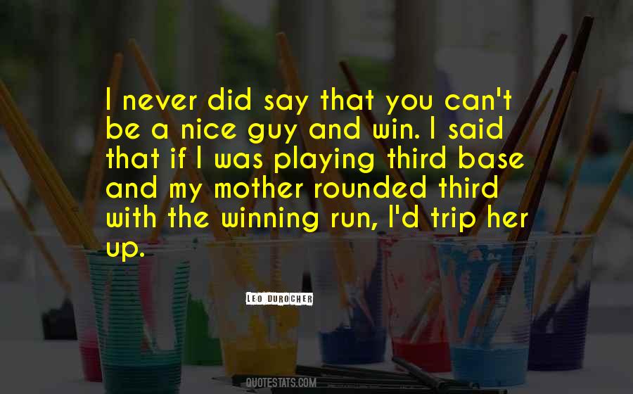 You're A Nice Guy Quotes #103200