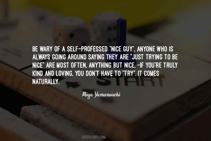 You're A Nice Guy Quotes #131295