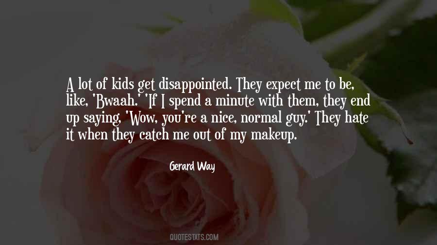 You're A Nice Guy Quotes #1573377