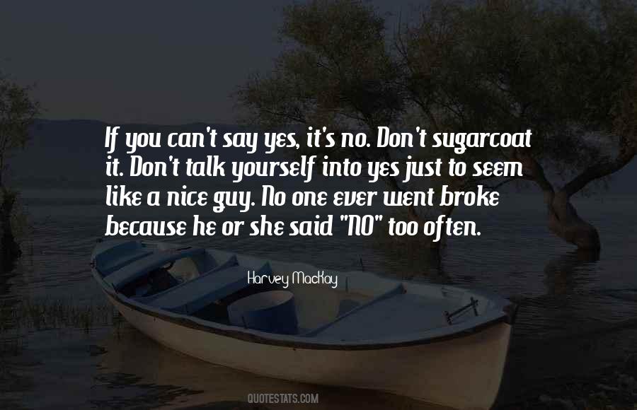 You're A Nice Guy Quotes #1684039