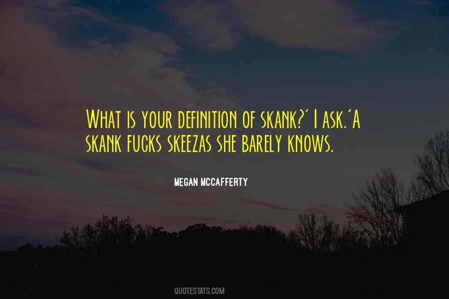 You're A Skank Quotes #142644