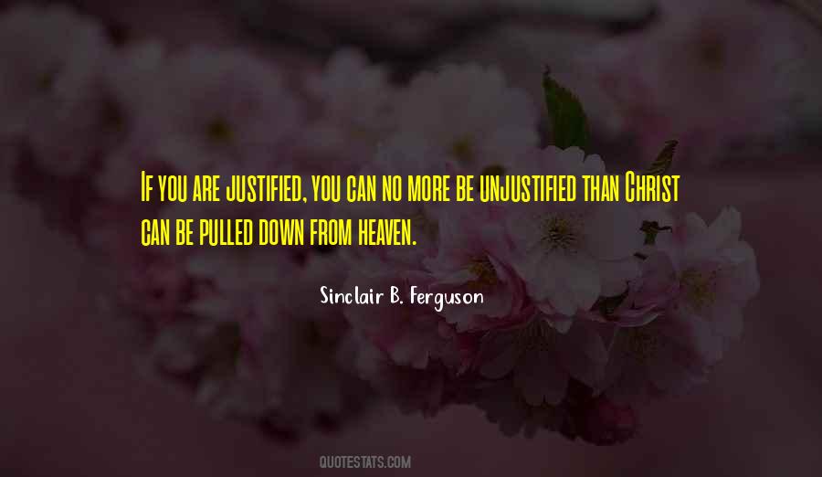 Quotes About Unjustified #1204805
