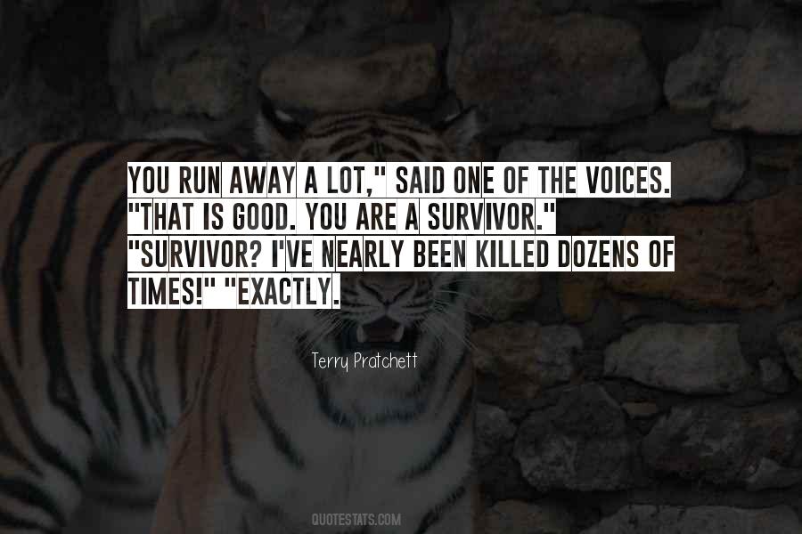 You're A Survivor Quotes #15848