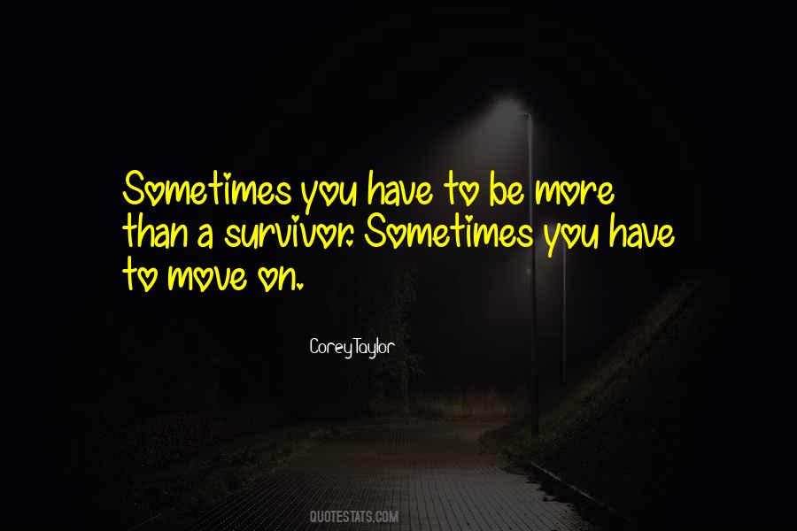 You're A Survivor Quotes #1590315