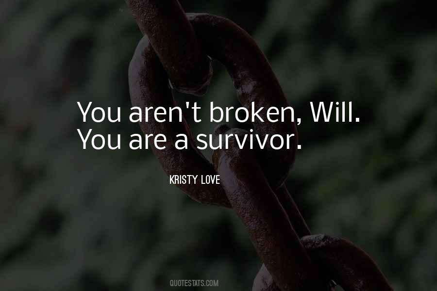You're A Survivor Quotes #1748728