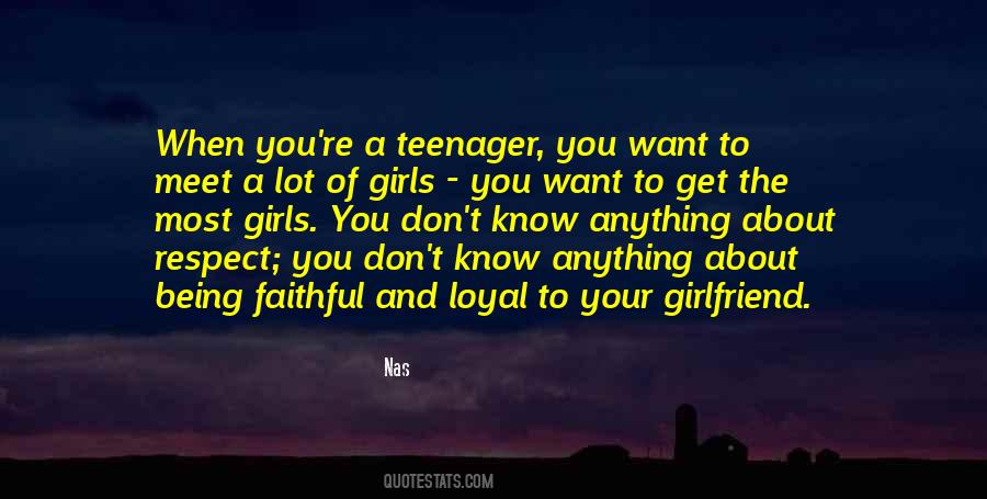 You're A Teenager Quotes #317108