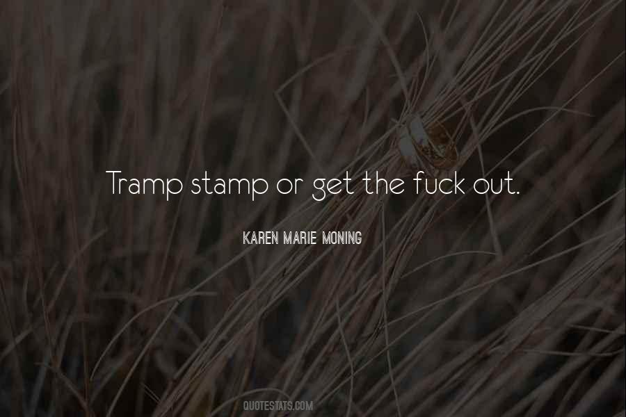 You're A Tramp Quotes #626627