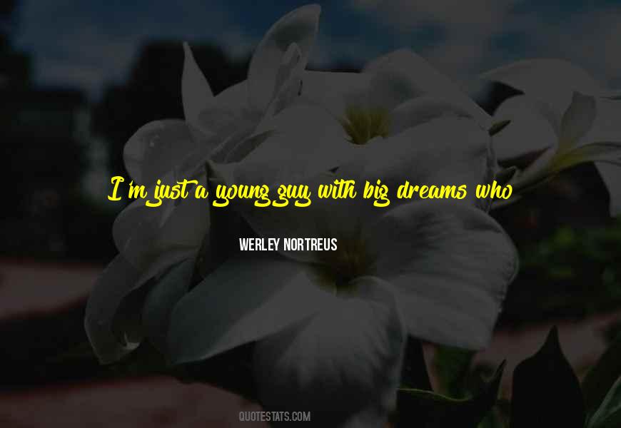 Quotes About Big Dreams #1160122