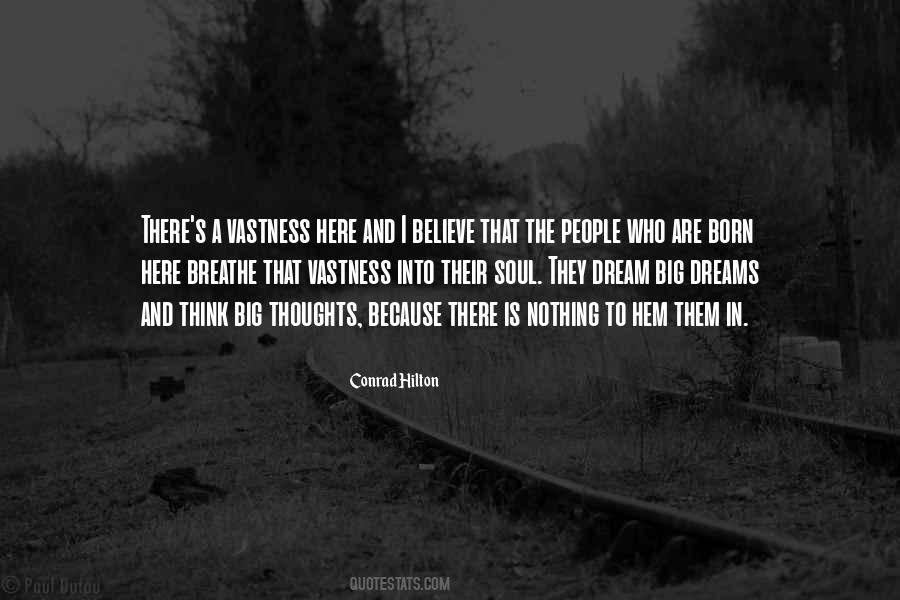 Quotes About Big Dreams #1659067