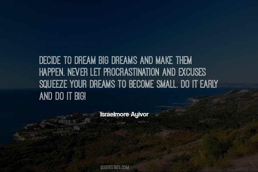 Quotes About Big Dreams #1759769