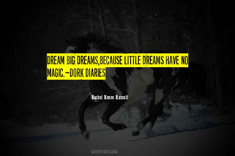Quotes About Big Dreams #379286