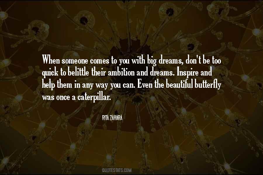 Quotes About Big Dreams #413023