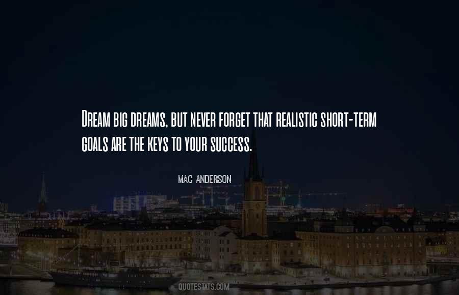 Quotes About Big Dreams #52167