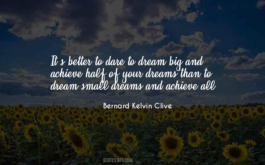 Quotes About Big Dreams #72637