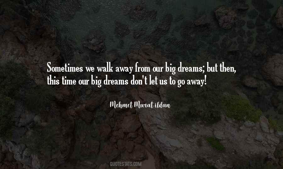 Quotes About Big Dreams #755167