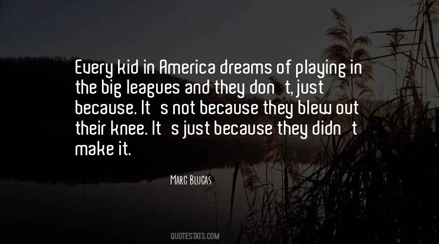 Quotes About Big Dreams #901