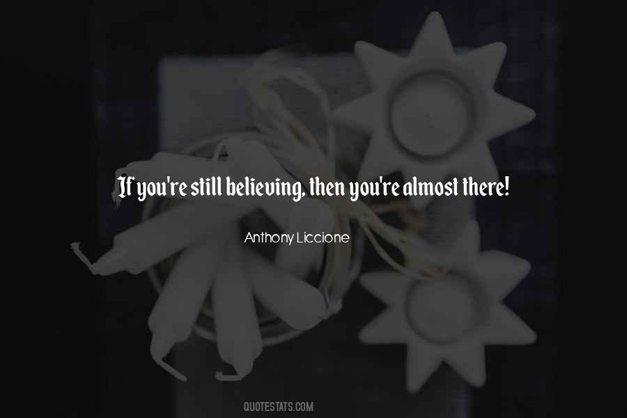 You're Almost There Quotes #342282