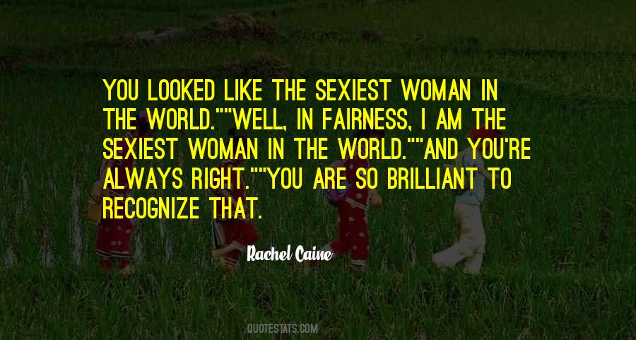 You're Always Right Quotes #1351301