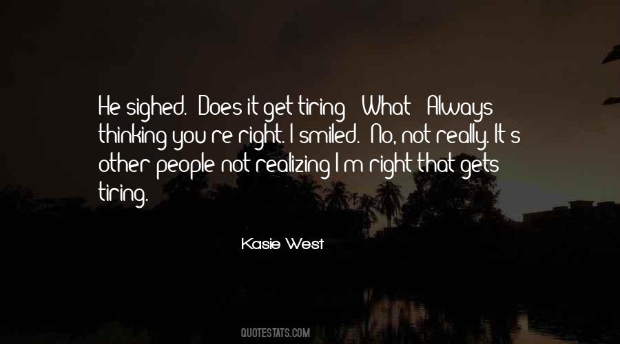 You're Always Right Quotes #242598