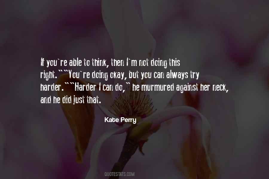 You're Always Right Quotes #360370