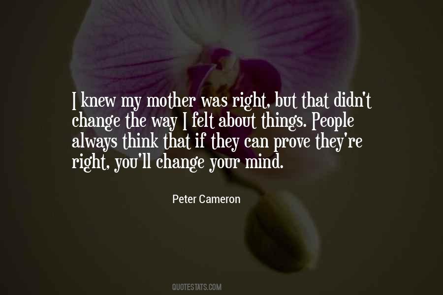 You're Always Right Quotes #663542