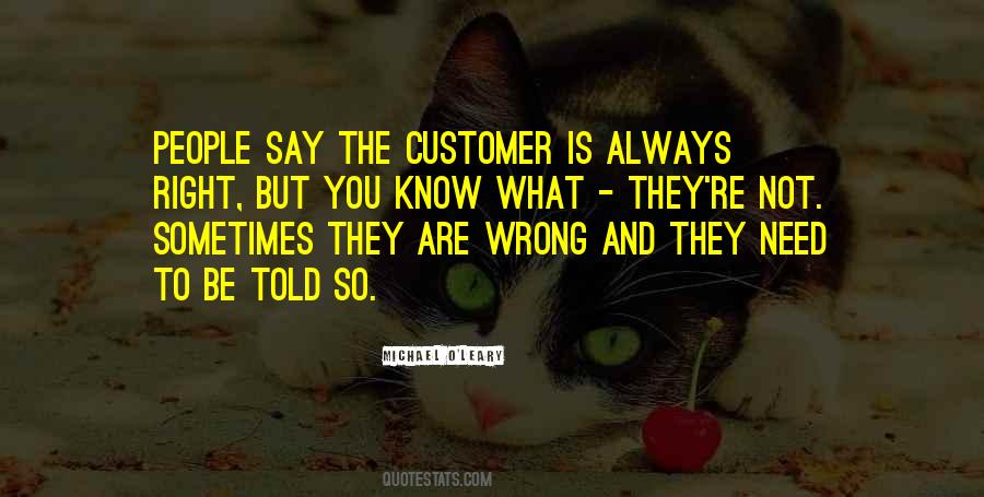 You're Always Right Quotes #709151