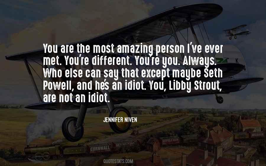 You're An Amazing Person Quotes #296985