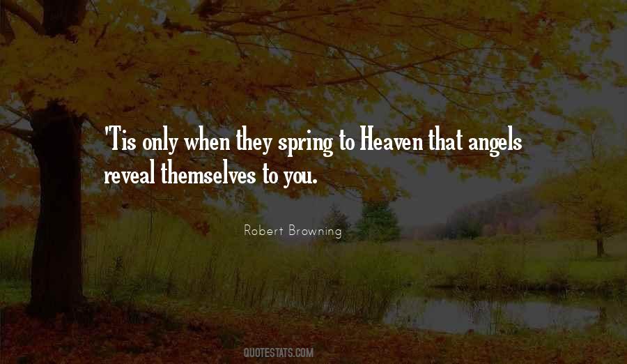 You're An Angel In Heaven Quotes #256032