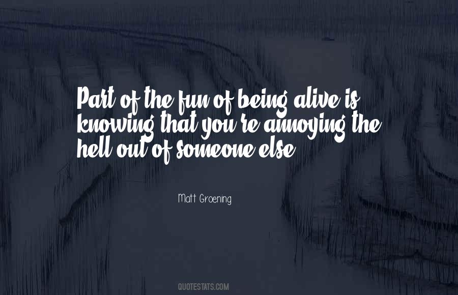 You're Annoying Quotes #1260381