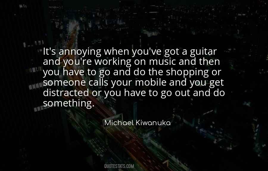 You're Annoying Quotes #503289