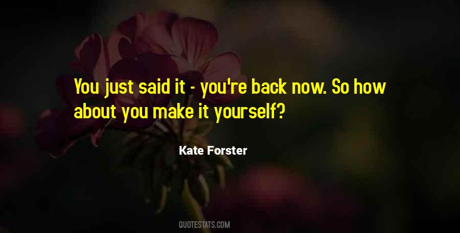 You're Back Quotes #16854