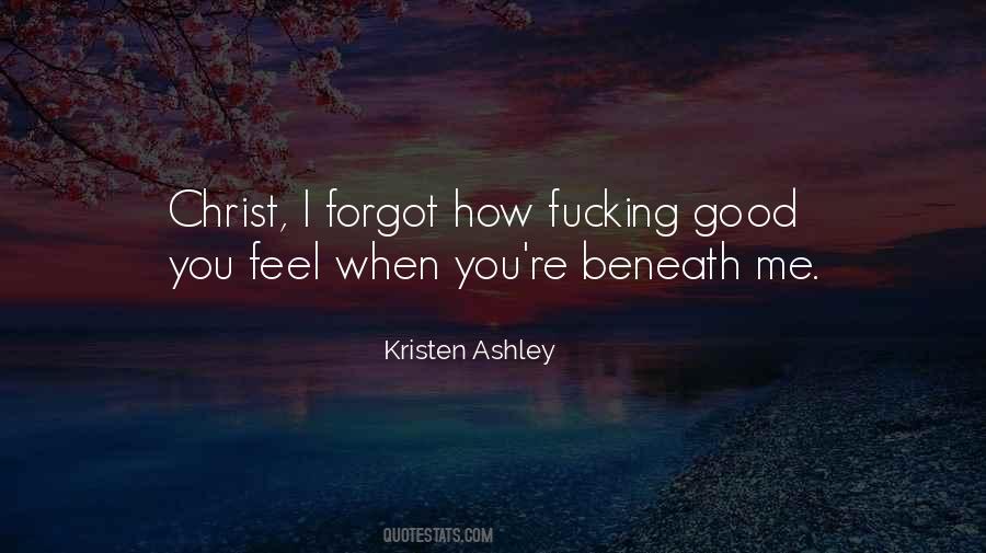 You're Beneath Me Quotes #1825219