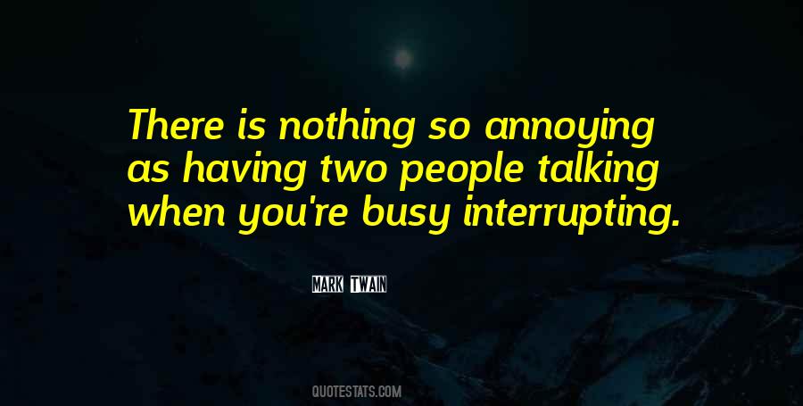 You're Busy Quotes #1355425
