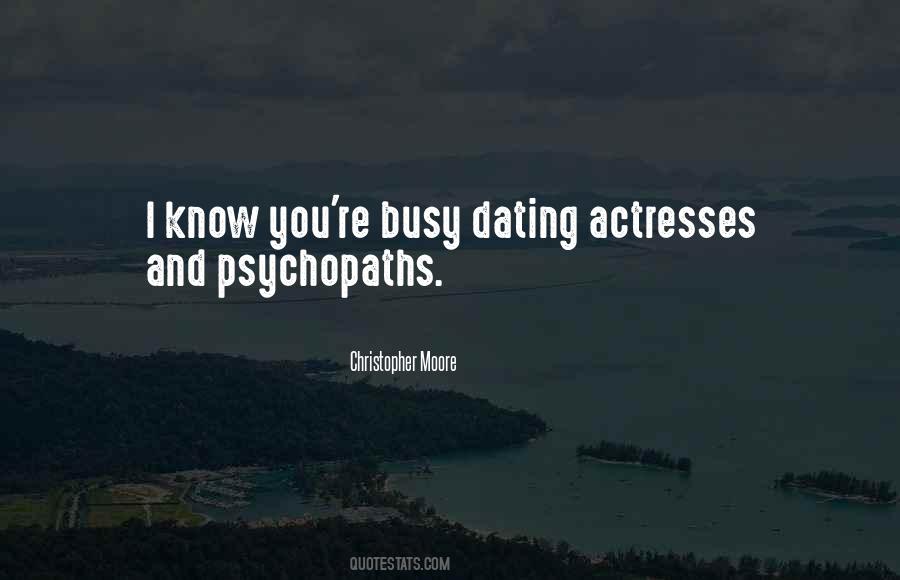You're Busy Quotes #1477994