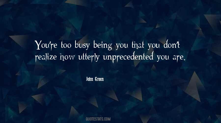You're Busy Quotes #246560